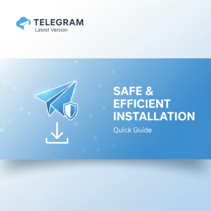 Telegram下载最新版指南：快速获取安全高效的安装方式