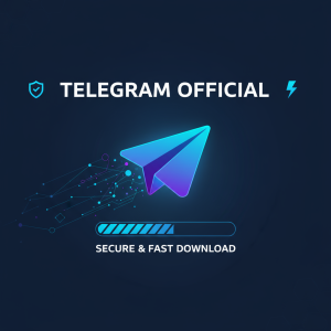 Telegram官网下载最新指南：安全快速获取官方版本入口
