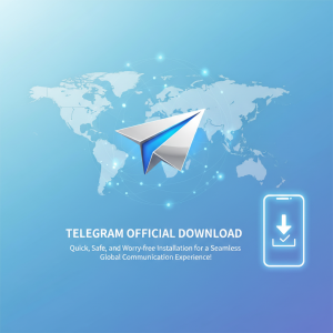 Telegram官网下载：快速、安全、无忧安装，畅享全球通信体验！