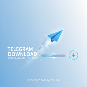 Telegram官网下载：轻松获取最新版本，极速安装体验等你来尝试！