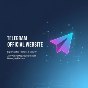 Telegram官网：探索最新功能与安全性，加入全球最受欢迎的即时通讯平台！