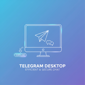 Telegram电脑版下载指南：快速获取最新版本，畅享高效安全聊天体验
