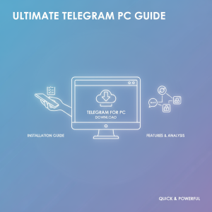 Telegram电脑版下载最新指南：快速安装与功能全面解析