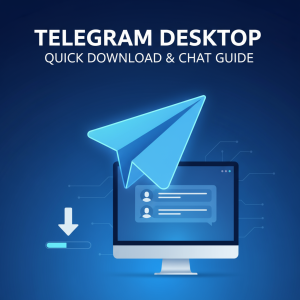《如何快速下载Telegram电脑版：一步步带你安装畅享聊天体验》