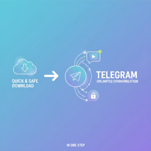 《快速安全下载Telegram：一步到位畅享无限通讯》