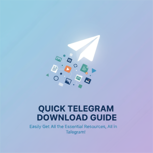 《快速电报下载指南：轻松获取所有必备资源，尽在Telegram！》