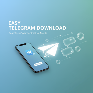 《轻松电报下载指南：快速获取Telegram并畅享无缝通讯体验》