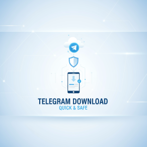 如何快速安全下载Telegram：轻松获取最新版本指南