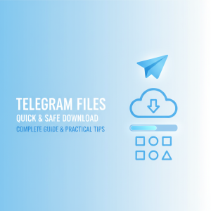 “如何快速安全地下载Telegram文件：全攻略与实用技巧”