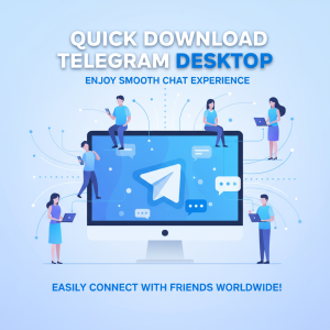 快速下载Telegram电脑版：畅享流畅聊天体验，轻松连接全球好友！
