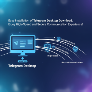 轻松安装Telegram电脑版下载，畅享高速安全通信体验！