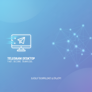 轻松获取Telegram电脑版下载，畅享极速通信体验！