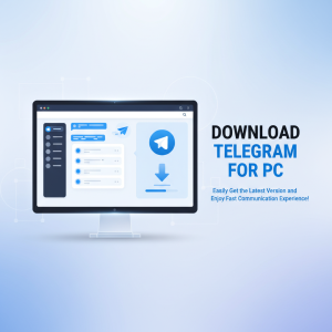 Telegram电脑版下载：轻松获取最新版本，畅享极速通讯体验！
